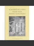 Schodištní cykly velké věže hradu Karlštejna - Karlštejn [Průzkumy památek 2006 - příloha ročník XIII.] - náhled