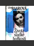 ŽIVOTA SLADKÉ HOŘKOSTI [Lída Baarová, filmová herečka, film, první republika - vzpomínky] - náhled