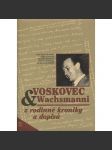 Voskovec a Wachsmanni (z rodinné kroniky a dopisů) - Jiří Voskovec - náhled