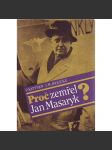 Proč zemřel Jan Masaryk? (historie, politika, komunismus) - náhled