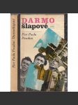 Darmošlapové - Pier Paolo Pasolini - náhled