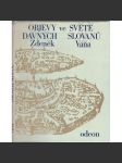 Objevy ve světě dávných Slovanů [Slované, archeologie] - náhled