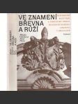 Ve znamení břevna a růží (benediktíni, Břevnovský klášter, Praha Břevnov) Historický, kulturní a umělecký odkaz benediktinského opatství v Břevnově a jeho dějiny - náhled