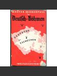 Deutsch-Böhmen. Schicksal und Weg der Sudetendeutschen [Sudetští Němci; Sudety; Československo; propaganda] - náhled