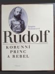 Rudolf korunní princ a rebel - náhled