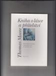 Kniha o lásce a přátelství (Pohled hlubinné psychologie a spirituálních tradic na mezilidské vztahy) - náhled