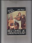 Bez ohňů je underground - náhled