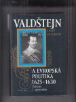 Valdštejn a evropská politika 1625-1630 (Historie 1. generalátu) - náhled