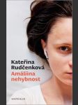 Amáliina nehybnost rudčenková kateřina - náhled