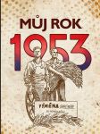 MŮJ ROK 1953 Breuerová Alena - náhled