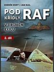 Pod křídly raf v druhém exilu (2.) hurt zdeněk, rail jan - náhled