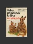 Velká obrázková knížka o zvířatech - náhled