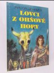 Lovci z ohňové hory - náhled