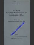 Stručný nástin pitevní techniky domácích zvířat - zvláštní otisk z kalendáře zvěrolékařů na rok 1935 - sadil jar. - náhled