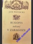 Rukopis nalezený v zaragoze - potocki jan - náhled