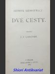 Dvě cesty - sienkiewicz henryk - náhled