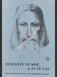 ZŮSTAŇTE VE MNĚ, A JÁ VE VÁS - Seminář duchovní obnovy s prof. Tomislavem Ivančičem - náhled