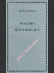 Poslední slova matčina - divadelní hra o pěti jednáních - horská eliška - náhled