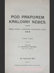 Pod praporem královny nebes - dějiny, zřízení a pobožnosti mariánských družin - škarek leopold t.j. - náhled