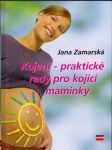 Kojení - praktické rady po kojící maminky - náhled