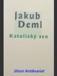 Katolický sen - deml jakub - náhled