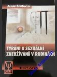 Týrání a sexuální zneužívání v rodinách - bentovim arnon - náhled