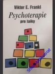 Psychoterapie pro laiky - frankl viktor emanuel - náhled