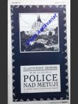 Police nad metují - bělohlav josef - náhled