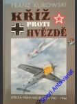 Kříž proti hvězdě - kurowski franz - náhled