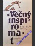 Věčný inspiromat - hartl břetislav - náhled