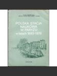 Polska stacja naukowa w Paryżu w latach 1893-1978 [dějiny vědy; Polsko; Francie; věda] - náhled