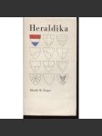 Heraldika [znaky, erby, měst, šlechtických rodů, cechů, církve, teorie i znaková praxe, heraldické figury apod] - náhled