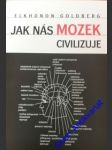 Jak nás mozek civilizuje - goldberg elkhonon - náhled