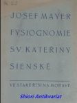 Fysiognomie sv. kateřiny sienské - mayer josef - náhled