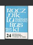 Archeologia Zielenogórska u schylku XX wieku. Rocznik Lubuski; Tom 24, cz. 1 [archeologie, Lubušské vojvodství, Zelená hora. Dolní Slezsko] - náhled