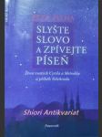 Slyšte slovo a zpívejte píseň - život svatých cyrila a metoděje a příběh velehradu - piťha petr - náhled