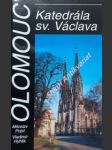 Olomouc - katedrála sv. václava - pojsl miloslav / hyhlík vladimír - náhled