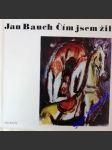 Čím jsem žil - bauch jan - náhled