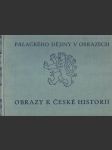 Obrazy k české historii i. - palackého dějiny v obrazech - náhled