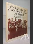 Etnické procesy v nově osídlených oblastech na Moravě - náhled