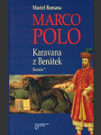 Marco polo  - 3 svazky - karavana z benátek,  za velkou zdí, tygr moří - náhled