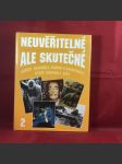 Neuvěřitelné, ale skutečné 2 - náhled