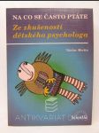 Na co se často ptáte: Ze zkušeností dětského psychologa - náhled