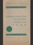 Organisační problém lesnictva v Č.S.R. - náhled