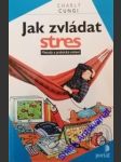 Jak zvládat stres - cungi charly - náhled