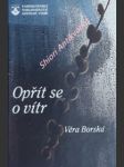 Opřít se o vítr - borská věra - náhled