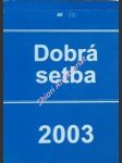 Dobrá setba 2003 - náhled