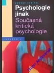 Psychologie jinak - současná kritická psychologie - vybíral zbyněk - náhled