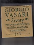 Životy nejvýznačnějších malířů, sochařů a architektů I.-II. (2 sv.) - náhled