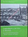 Lodníkova dcera z řezna - karolina gerhardingerová - matka terezie od ježíše - blattenberger maria alicia - náhled